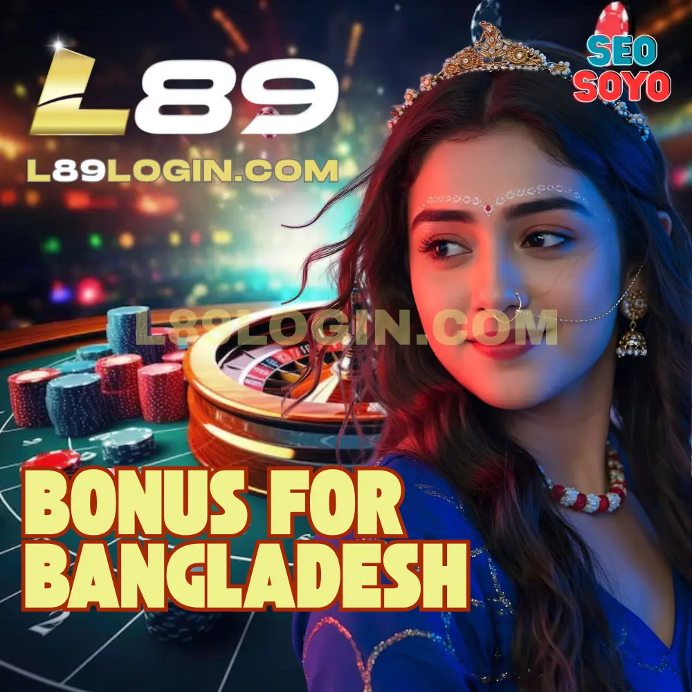 L89 Bonus For Bangladesh